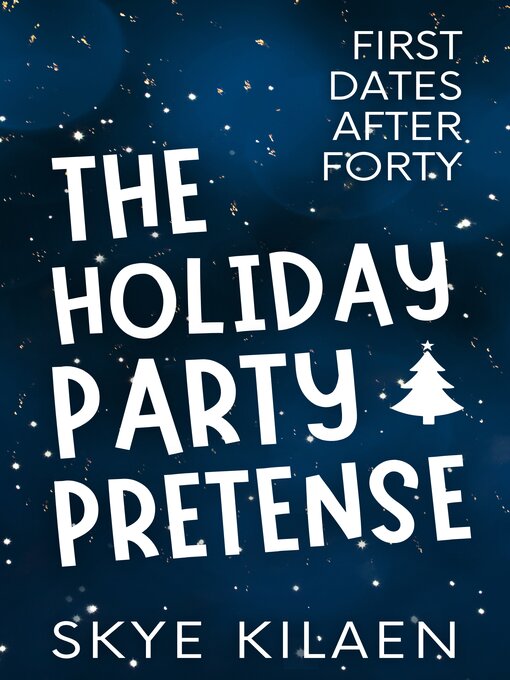 Title details for The Holiday Party Pretense by Skye Kilaen - Available